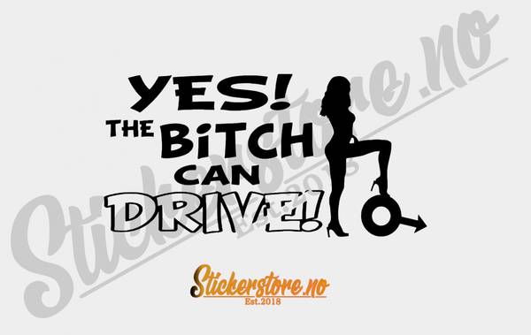 Hovedbilde Yes The Bitch Can Drive Sticker